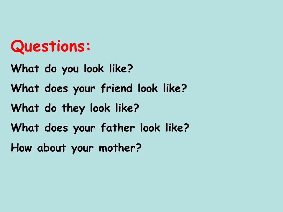 Did your friend come. Предложения с look like. What does he look like what is he like. What is she like what does she look like разница. What does he look like ответ на вопрос.