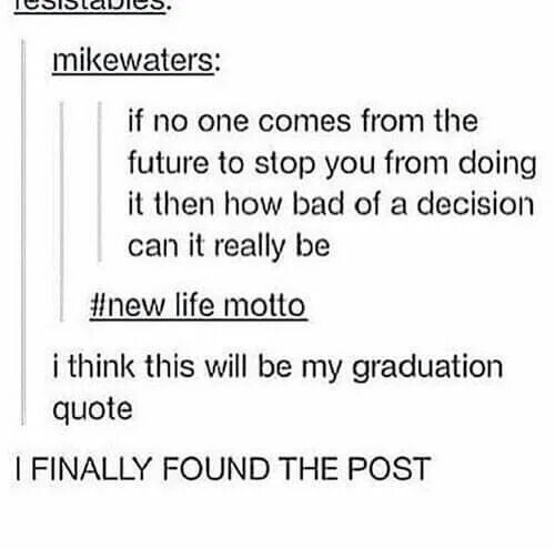 Graduation quotes meme. Funny Graduate quotes. Bitch Graduate quotes tch. We will be graduating. Not much new really