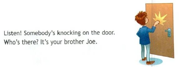 Listen Somebody Sing ответы. Мем с учебником спотлайт. Скороговорка listen Somebody's knocking картинка. Listen Somebody's knocking on the Door. Who's there it's your brother Joe..