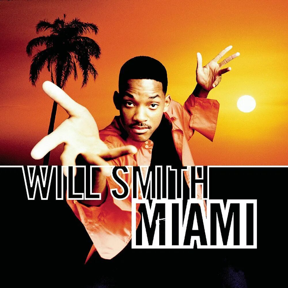 Песни про маями. Майами Смит. Will Smith Miami. Miami исполнитель will Smith. Уилл Смит треки.
