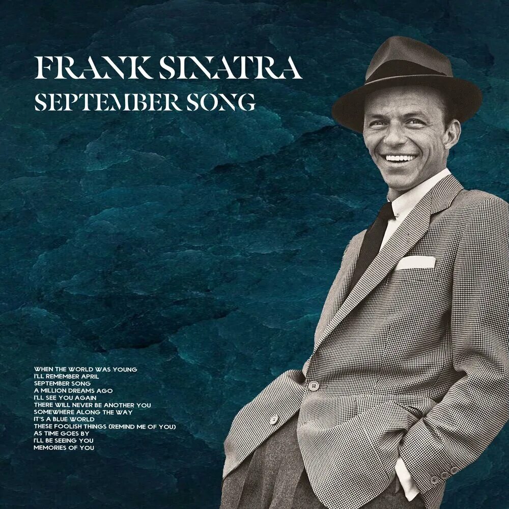 Frank sinatra the world we. Frank Sinatra – September Song. Frank Sinatra album. Синатра альбомы. Frank Sinatra альбомы.