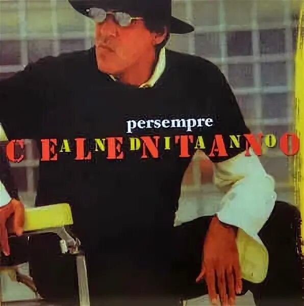 Челентано 2002 альбом. Адриано челентано с гитарой. Per sempre. Адриано челентано. Per sempre.