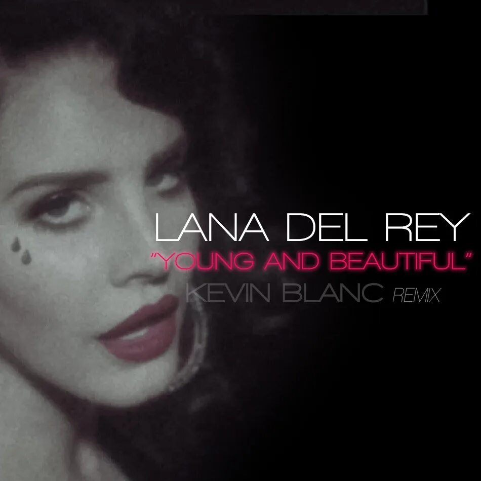 Lana del Rey young. Lana del Rey - young and beautiful (Kevin blank RMX). Lana del Rey young and beautiful обложка альбома.