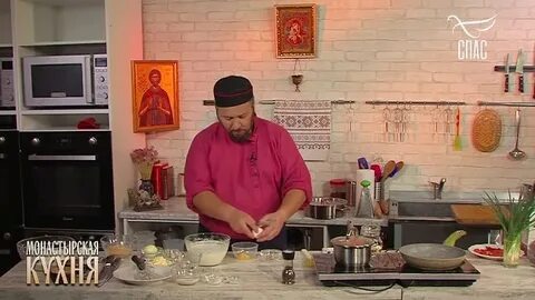Спас монастырская кухня последний выпуск