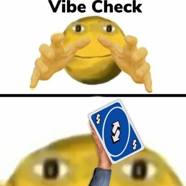 Vibe check Emoji. Wibe Chek. Vibe Checker. Вайб Мем.