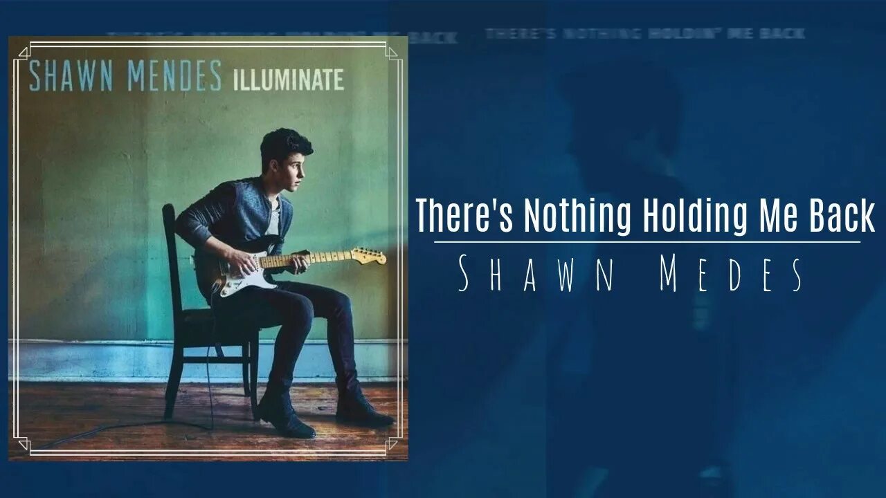 Shawn Mendes there's nothing holding' me back. There is nothing holding me back текст. There's nothing holding me back. Shawn Mendes there's nothing holding me текст. There s nothing holding me back shawn