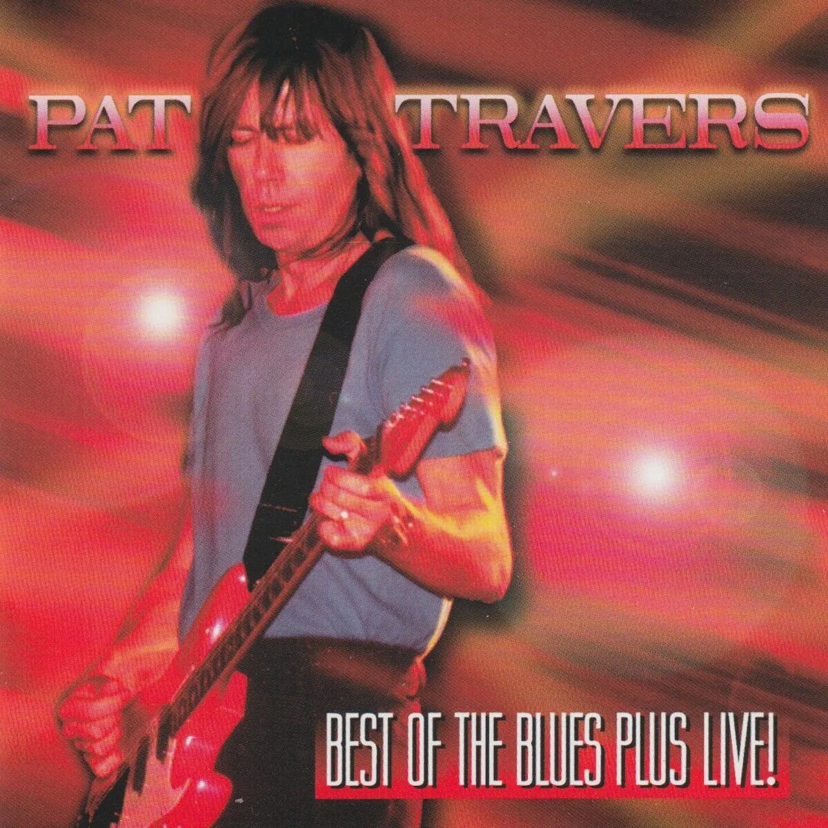 Pat live. Pat Travers. Pat Travers 1976. Фото Pat Travers. Pat Travers обложки.