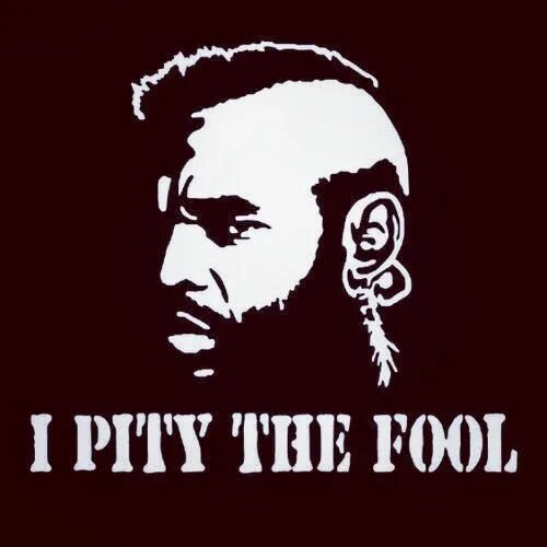 It s a pity перевод. Pity. Pity Fool. Pity Fool, Mr. t. That's a Pity.