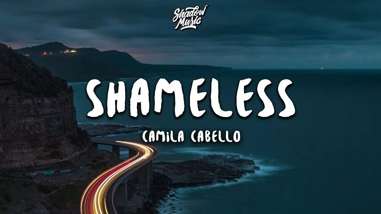 Shameless camila текст. Shameless Camila. Shameless Камила Кабелло. Shameless Camila Cabello Speed up. Shameless Camila Cabello обложка.