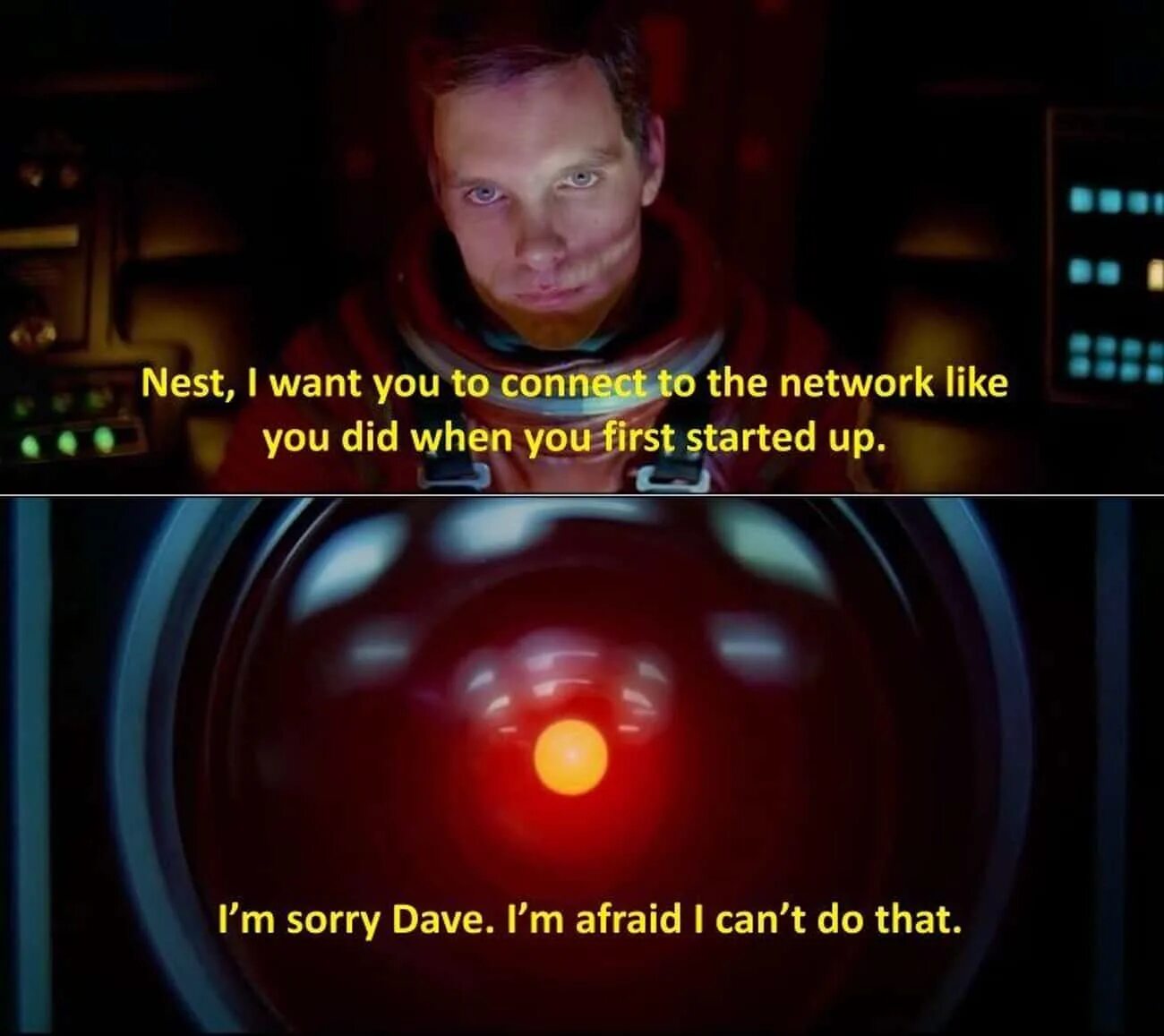 When i was afraid. I'M sorry Dave i'm afraid i can't do that. Im sorry Dave. Hal 9000 i cant do that. Hal 9000 i cant do that мемы.