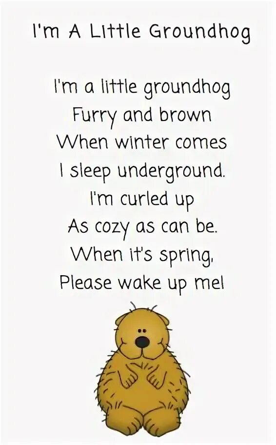 The poem tomorrow. Groundhog Day стихи. Groundhog Day poems. Groundhog poem. Go to Sleep little Groundhog.