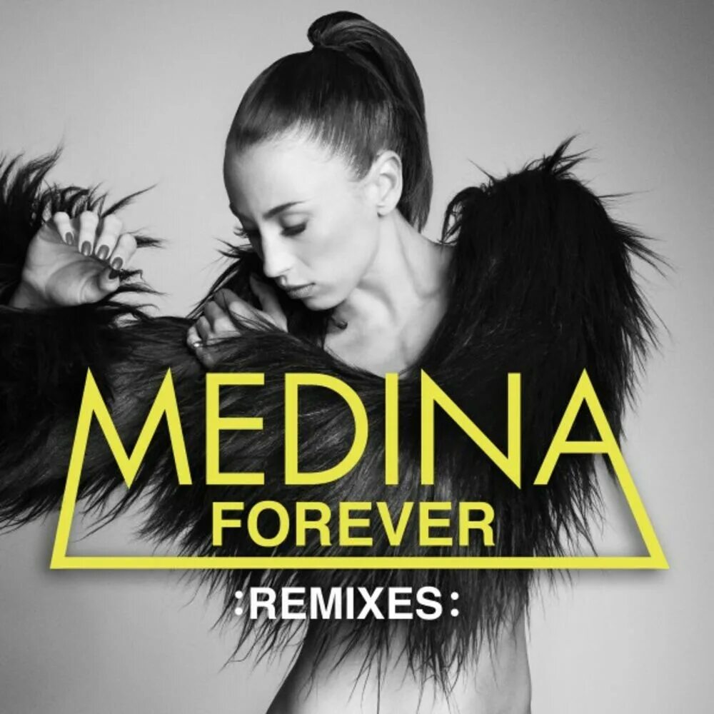 Medina Forever. Forever Remix обложка. Ремикс навечно. Medina Forever 3.0.