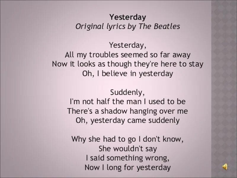 Yesterday my life was. Yesterday all my Troubles seemed so far away. Yesterday all my Troubles seemed so far away текст. Yesterday Beatles текст. Битлз yesterday текст.