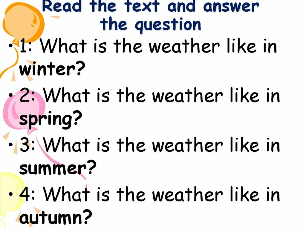 What is the weather like in summer. Weather questions. Английский упражнения weather reading. Weather текст. What is the weather like in Winter.