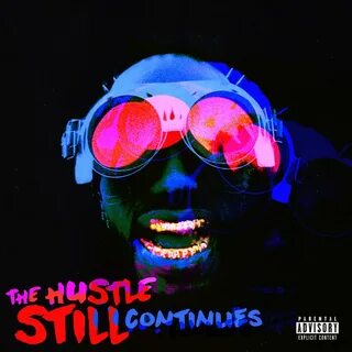 The Hustle Still Continues (Deluxe Video Edition) de Juicy J 