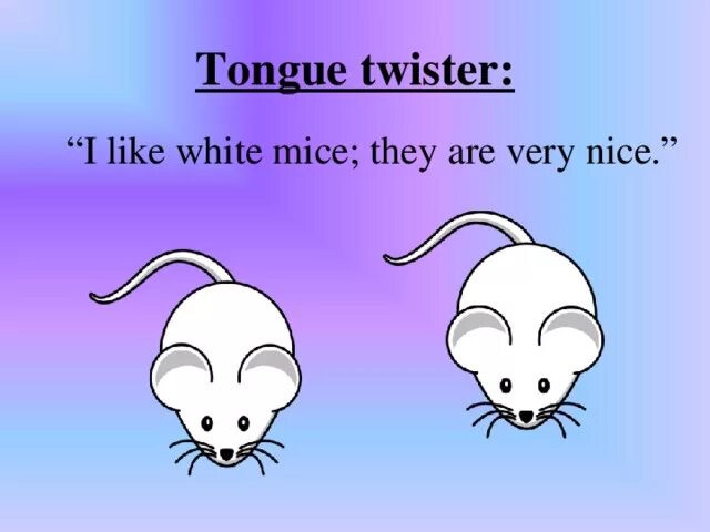 She was a mouse. Tongue Twisters. Скороговорка tongue Twister. Tongue Twisters for children. Tongue Twisters in English.
