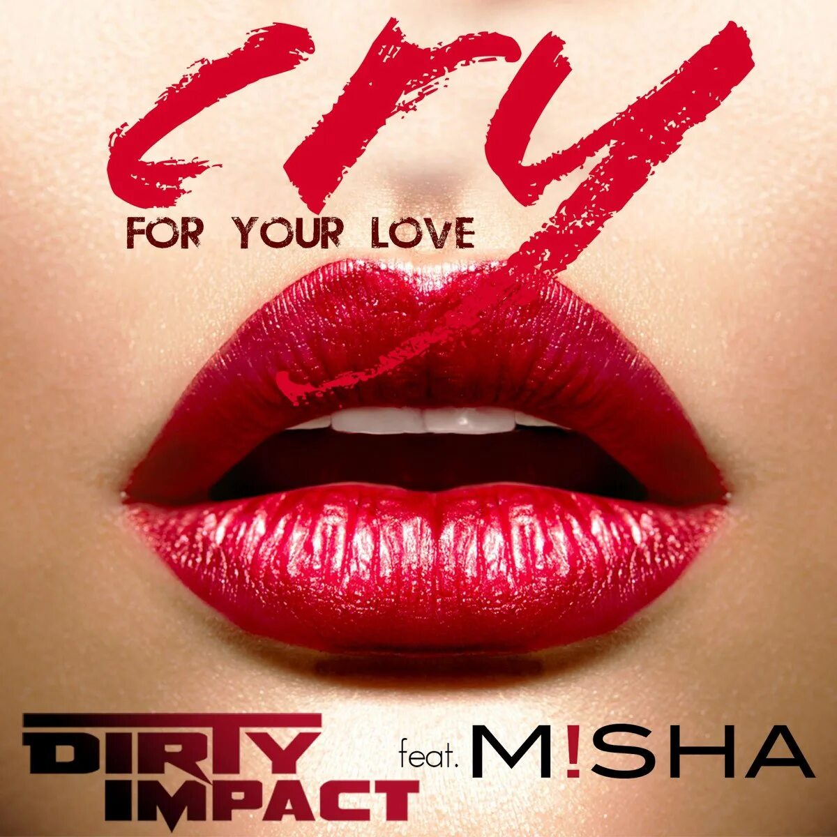 For your Love. Misha Love. Cry for Love. Jolie Love feat.