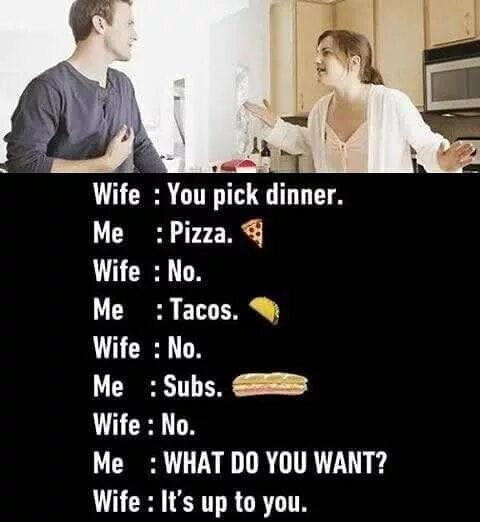 Your wife wants. Ofther meme sub. No, i'm going to have dinner.. If i had a Nickel for every time meme. I have dinner when the Lights.