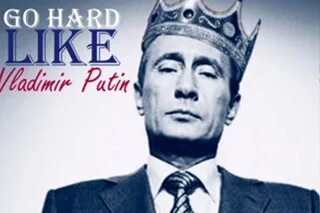 Hard like. Путин go hard. Го Хард Владимир Путин. Go hard like Vladimir. Гоу Хард лайк Владимир Путин.