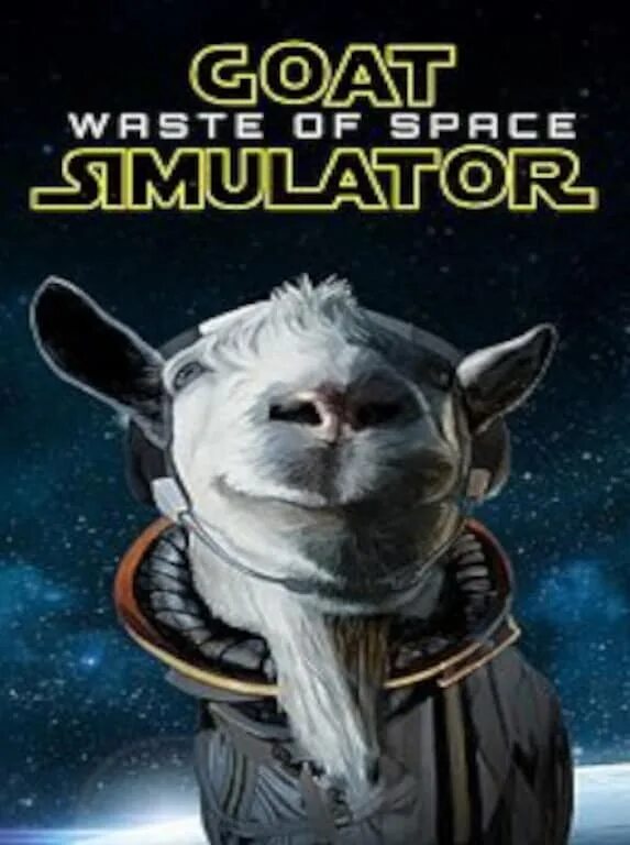 Goat Simulator. Goat Simulator waste of Space. Goat Simulator космос.