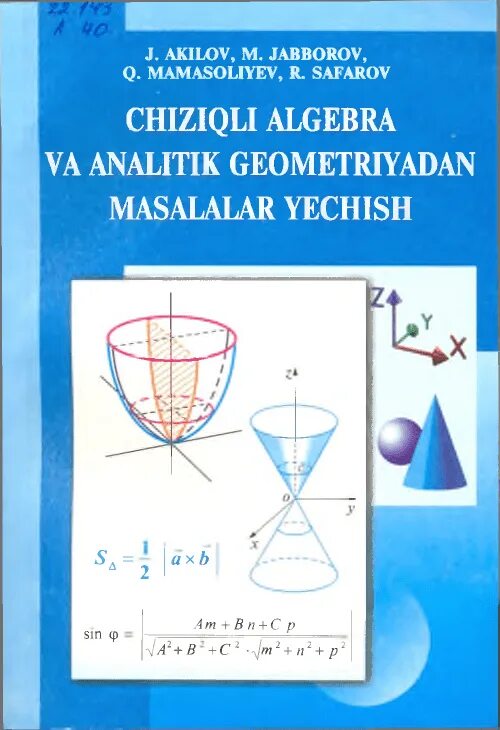 Algebra va. Chiziqli algebra va analitik geometriya. Geometriyadan masalalar to'plami. Algebra 11 sinf 2 qism. Algebra va.