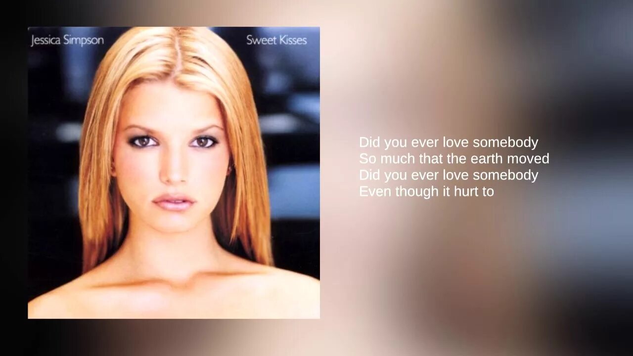 Do you ever think of me. Jessica Simpson Sweet Kisses. Jessica Simpson i wanna Love you Forever. Джессика симпсон песни. Jessica Simpson do you know.