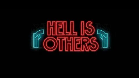 Hell is others