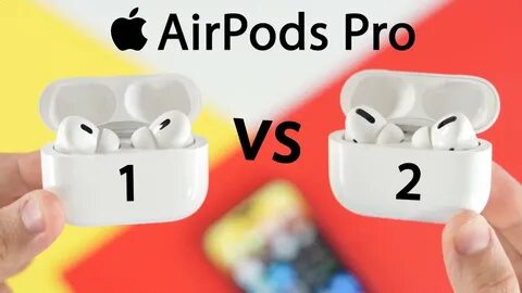 Airpods pro airpods 2 сравнение