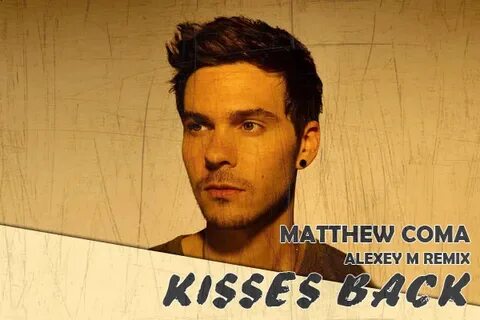 Kisses back matthew