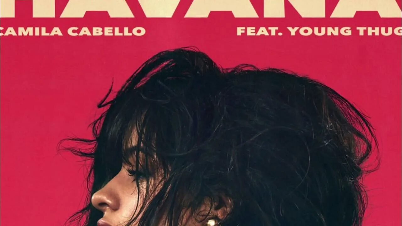 Havana камила кабельо. Camila Cabello Havana обложка. Камила Кабелло Хавана. Camila Cabello young Thug Havana.