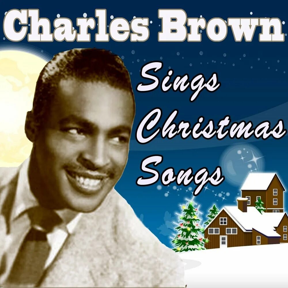Слушать песни браун. Charles Brown Uplifting Blues Hits. Have you heard the Gossip Charlie Brown 60 s.
