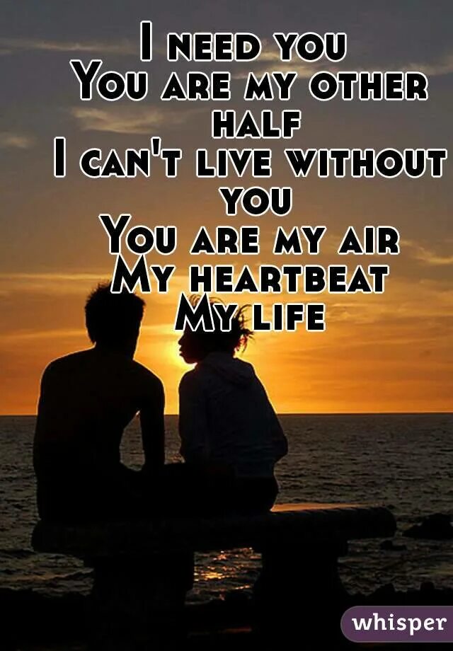 Фф you are my warmth. You are my Life картинки. You are my Live. Love you my King. You are my Love you are my Life.