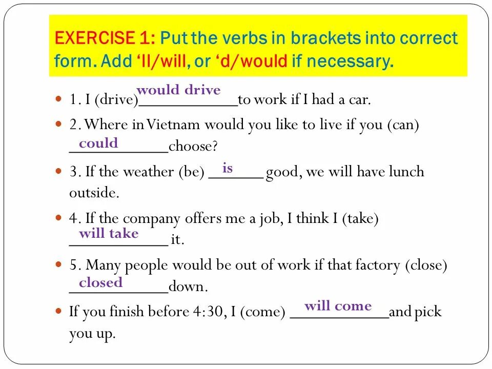 Conditionals в английском упражнения. Correct form of the verb. Put the verbs in the correct form. Complete the sentences with the correct form of the verbs. Necessary предложения