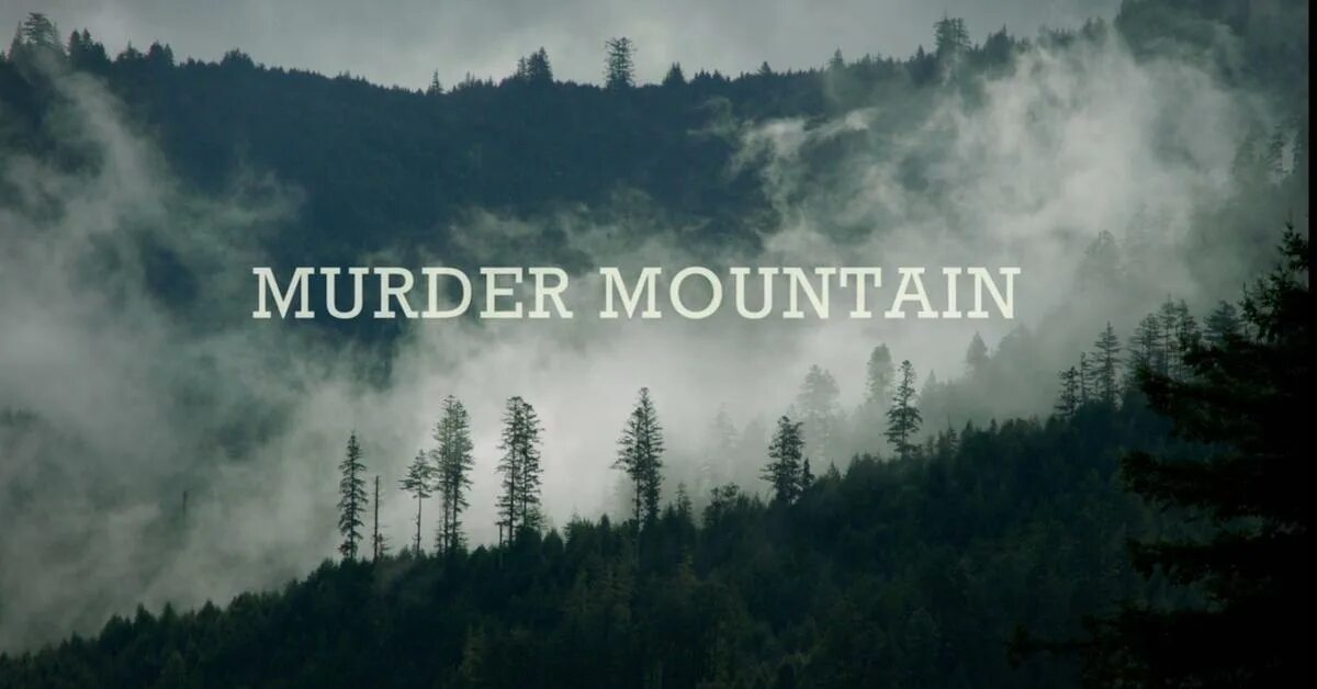 Mountain lyrics. Документалка на Нетфликс про горы. Гора смерти добро пожаловать в Гумбольдт. Alderpoint, California.