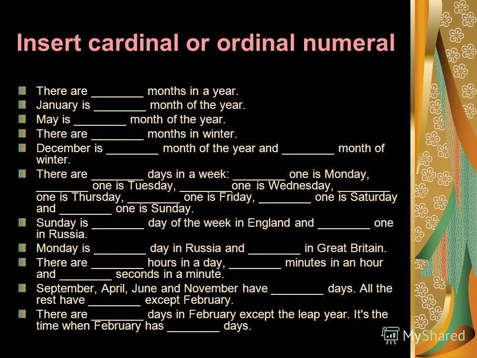 There are months in a year. Cardinal and Ordinal Numerals. Cardinal and Ordinal numbers tasks. The Cardinal Numeral is. Cardinals and Ordinals.