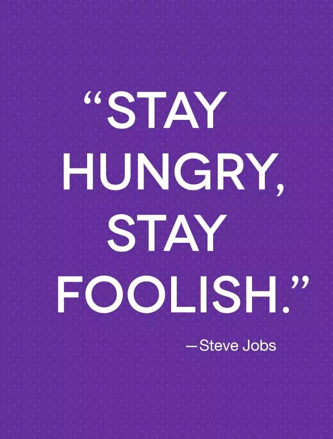 Как переводится hungry. Stay hungry stay Foolish. Foolish. Foolish перевод. Stay hungry перевод.