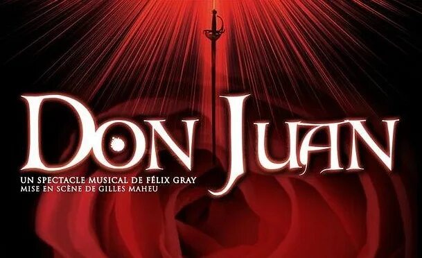 Don Juan мюзикл. Дон Жуан мюзикл Франция афиша. Дон Жуан (don Juan). Дон Жуан мюзикл картинки. Дон жуан билеты