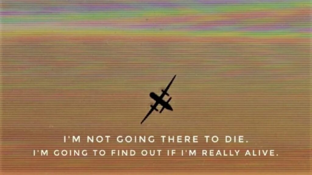 Im said im going going. I'M going to find out if i'm really Alive. Im Alive Мем. To find out. Today i die.