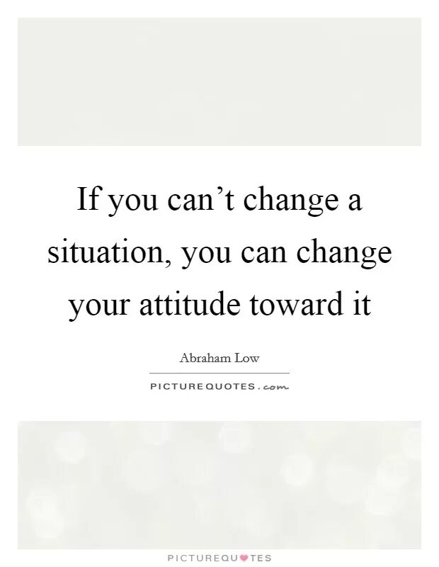 Was done to change the situation. Change a situation. if you can&#039;t change the situation change your attitude to it. you can&#039;t change the situation change your attitude to it красивые. changeable situation.