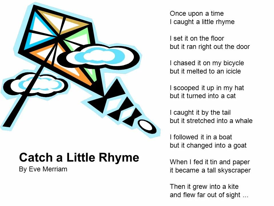 Catch a little. Rhyme. i catch a little rhyme. ирисом разноцветный little rhyme. words that rhyme with flag.