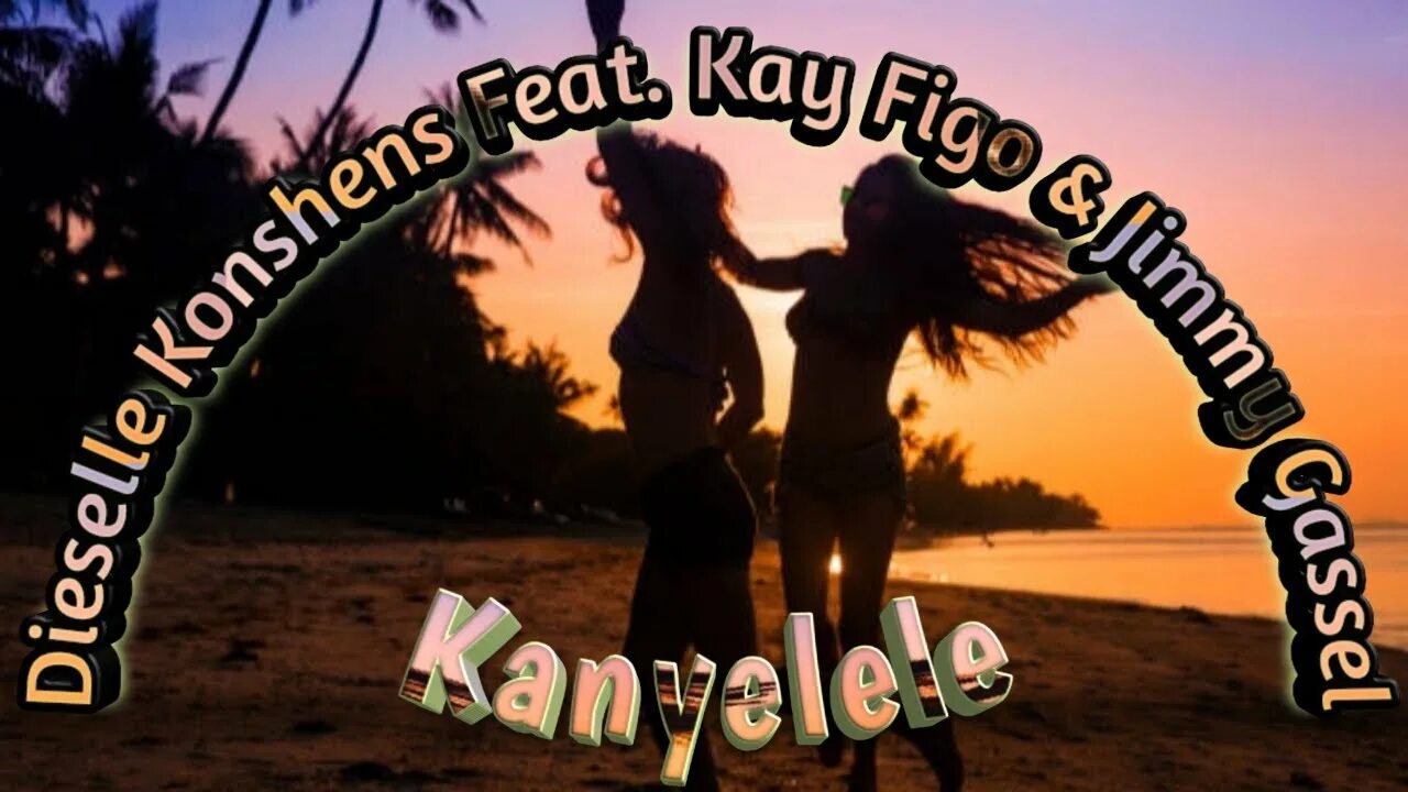 Kay Figo Kanyelele. Kay Figo - Kanyelele (Original Remix). Dieselle - Kanyelele. Клип Kanyelele.