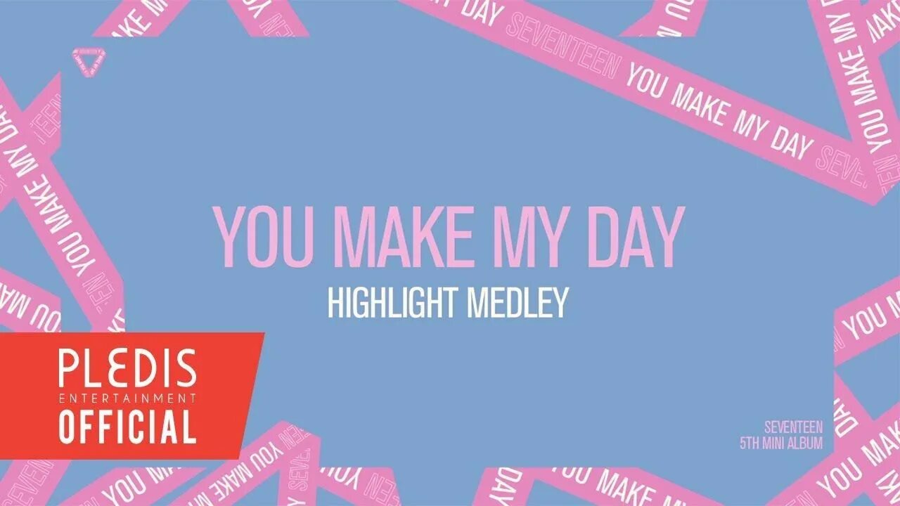 Make my day. Seventeen highlight album. seventeen highlight обложка. seventeen you make my day album. seventeen 5th mini album &#039;you make my day&#039;.