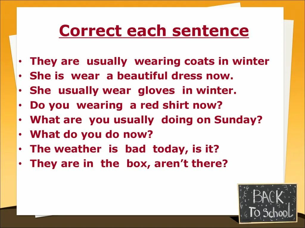 Исправьте ошибки в английских предложениях. Исправь ошибки в английских предложениях. Предложения на английском с ошибками. Найдите ошибки в предложении they are usually wearing Coats in Winter.