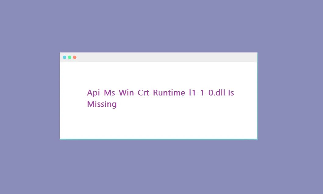 MS API. Отсутствует API-MS-win-CRT-runtime-l1-1-0.dll. API MS win CRT runtime i1-1-0.dll отсутствует. API-MS-win-CRT-runtime-l1-1-0.dll отсутствует как исправить Windows 7.