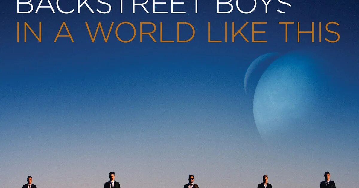 World like 5. Backstreet boys in a World like this. Плакат альбома Backstreet boys. Backstreet boys - in a World like this - 2013. World like.