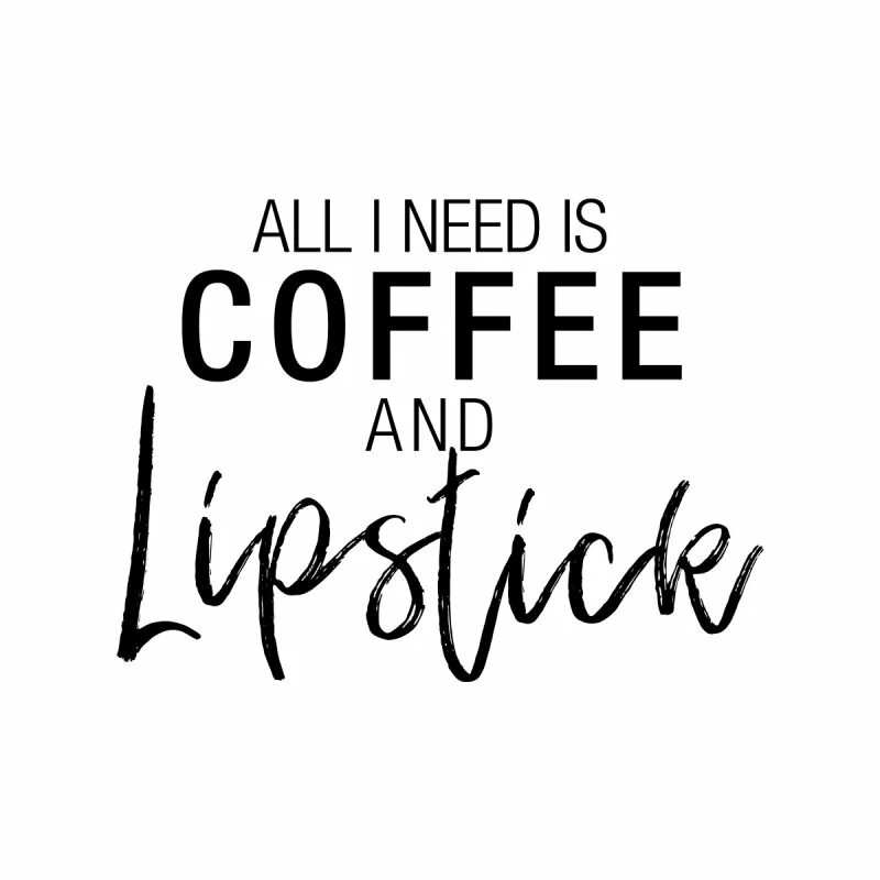 It s all i need. I need coffee. i need coffee прикольные картинки. all i need is coffee. шоппер all i need is some кофе.
