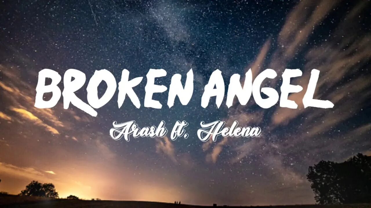 Helena broken Angel. Broken Angel араш. Broken Angel Arash feat Helena. Араш и Хелена Брокен ангел.