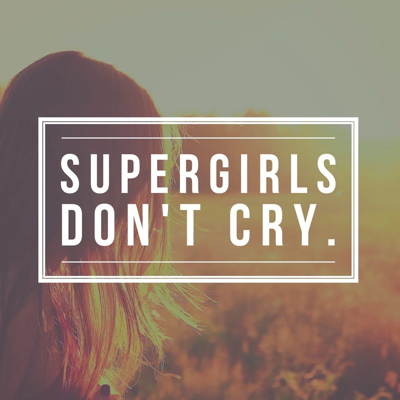 Girls dont. Supergirl don't Cry. Супер герл донт край. Supergirls don't Cry. Super girl dont Cry.