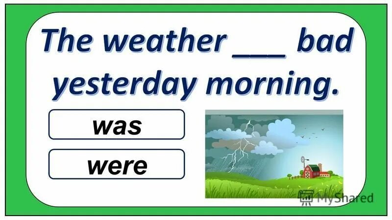 Тест на тему was were. Презентация на тему was were. Water was или were. Was and were ударения.