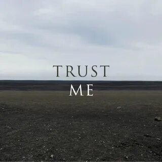 Trust me песня